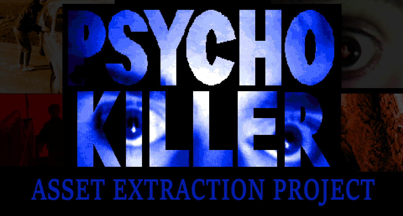 Link to Psycho Killer asset archive